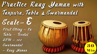 Practice Raag Yaman with E Scale Tanpura Tabla and Swarmandal  BPM  100 [upl. by Atsirc]