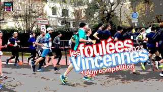 JESSAIE DALLER VITE SUR LES 10K DES FOULEES DE VINCENNES 2023 [upl. by Shere]