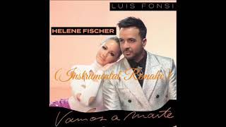 Helene Fischer Featuring Luis Fonsi  Vamos A Marte Instrumental Remake [upl. by Annairdna752]