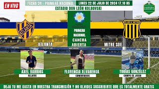 ATLANTA VS MITRE EN VIVO  PRIMERA NACIONAL 2024 [upl. by Ramad]