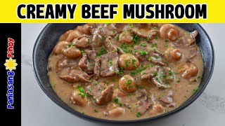 Creamy Beef with Mushroom  Dinner and Lunch Ideas  Easy Beef Stew Recipe [upl. by Yelrahc]