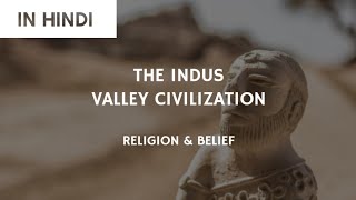 920 The Indus Valley Civilization  Religion amp belief  Ancient History [upl. by Siron450]