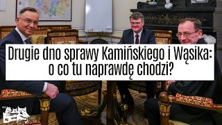 Drugie dno sprawy Kamińskiego i Wąsika o co tu naprawdę chodzi [upl. by Siger35]