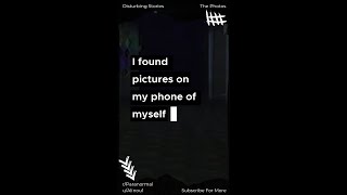 The Photos On My Phone  Tales of the Paranormal creepytale scary creepychronicles eeriestories [upl. by Deerdre]