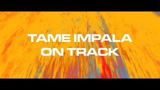 Tame Impala  On Track Lyrics Video [upl. by Peggi]