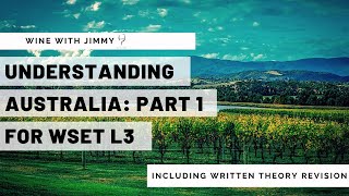 Understanding Australian Wine for WSET Level 3 🍷 Climate amp Weather [upl. by Maiocco]