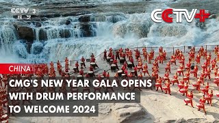 CMGs New Year Gala Opens with Drum Performance to Welcome 2024 [upl. by Assin3]