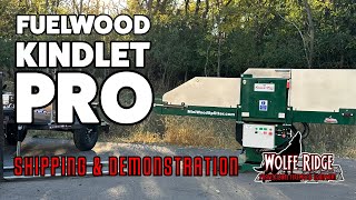 Shipping your NEW Fuelwood Kindlet Pro from Wolfe Ridge  What to Expect [upl. by Cecile319]