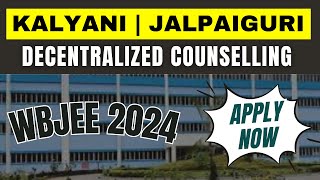 Kalyani Govt and Jalpaiguri Govt Decentralized Counselling  WBJEE 2024  Update [upl. by Ahsiym128]