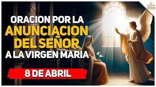 🌹Oración por la ANUNCIACIÓN del Señor a María🙏  Palabra Del Señor ✝ [upl. by Novad822]