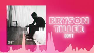 Bryson Tiller  Dont Official Audio ❤ Love Songs [upl. by Emlen]