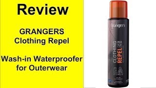 Review Grangers Clothing Repel  Washin Waterproofer for Outerwear [upl. by Nylirrehs]