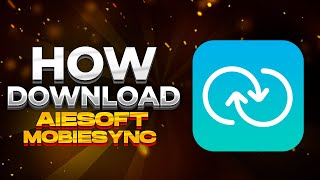 Aiseesoft MobieSync 2022  Download Free  Full plugins [upl. by Verla429]