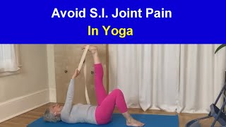 Yoga to Avoid SI Joint Pain Live Yoga Class [upl. by Eilyk]