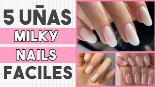 ¡LA MANICURA DE MODA · 5 UÑAS MILKY FACILES [upl. by Marjana287]