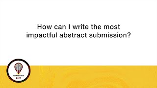 NS 2023 Abstract Submission How can I write the most impactful abstract submission [upl. by Leahcimrej]