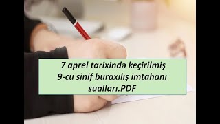 7 aprel tarixində keçirilmiş 9cu sinif buraxılış imtahanı suallarıPDF [upl. by Eki]