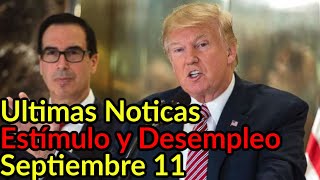 Ultimas Noticias sobre Estímulo y Desempleo Septiembre 11  Howard Melgar [upl. by Oiciruam197]