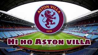 Hi Ho Aston Villa Chant  With Lyrics [upl. by Catherine]