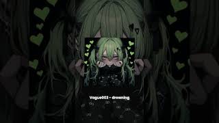 Vague003  drowning [upl. by Jeggar]