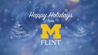 Happy Holidays 2024  University of MichiganFlint [upl. by Norina]