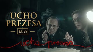 Ucho Prezesa  S01E15  Operacja quotCelofanquot  odcinek specjalny [upl. by Attener855]