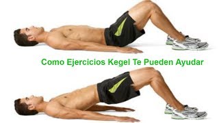 Ejercicios de Kegel Para Hombres Evitar La Eyaculación Precoz [upl. by Ennaeel]