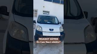 PEUGEOT Bipper  Ön cam nasıl sökülür [upl. by Daryl]