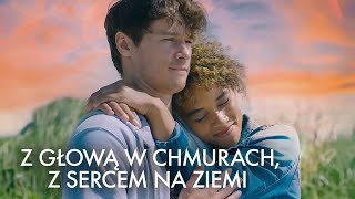 Z głową w chmurach z sercem na ziemi  zwiastun  film na Cinemanpl [upl. by Monia320]