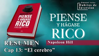 📚 quotPIENSE Y HÁGASE RICOquot  Resumen Cap 13 quotEl cerebroquot  Napoleon Hill [upl. by Persse]