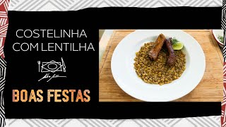 Receita para Virada do ANO  Costelinha com Lentilha por Alex Atala [upl. by Chrisse441]