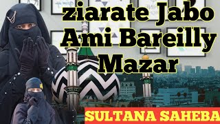 ziarate Jabo Ami Bareilly Mazar  2024  bangla gojol SULTANA SAHEBA viralvideo love ❤❤ [upl. by Ynatterb]