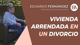 ¿Cómo OCURRE en un DIVORCIO cuando la VIVIENDA FAMILIAR está ARRENDADA  Expert Abogados [upl. by Kcinemod]