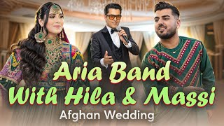 Hila amp Massi and AriaBand  Mast Nikkah Song  Afghan Song  Afghan Wedding Hilaamassi [upl. by Orose]