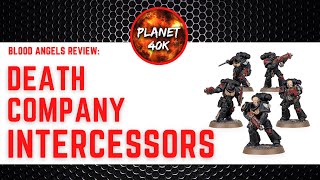 Death Company Intercessors Better Than Regulars Blood Angels Review  Tactics  40k [upl. by Austin]