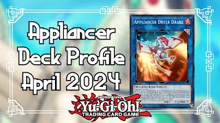 YuGiOh Appliancer Deck Profile April 2024 [upl. by Hoyt]