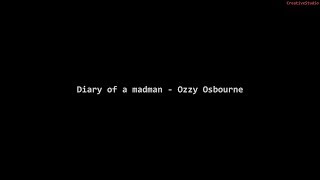 Ozzy Osbourne  Diary Of a MadmanLyric Video [upl. by Odelet635]