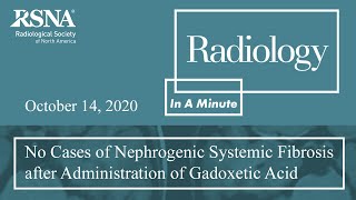 No Cases of Nephrogenic Systemic Fibrosis after Administration of Gadoxetic Acid Nuclear Medicine [upl. by Gilly]