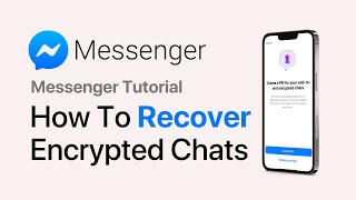 How to Recover EndToEnd Encrypted Chats on Messenger  Encrypted Chats Recovery [upl. by Nylaehs]