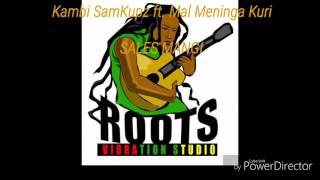 Kambi SamKupz ft Mal Meninga Kuri SALES MANGI ENGA PNG MUSIC 2016 [upl. by Raddy]