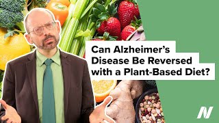 Can Alzheimers Disease Be Reversed with a Plant Based Diet [upl. by Baudin]