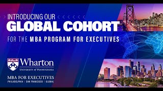 Introducing Whartons New MBA Program for Executives Global Cohort [upl. by Ettenaej]