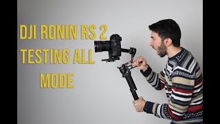 Dji ronin RS 2 testing all mode [upl. by Johnston944]