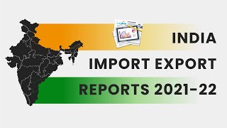 India Import Export Data Reports 202122  India Trade Data Statistics  India Shipment Records [upl. by Nosyt]