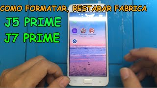 COMO FORMATAR SAMSUNG J5 PRIME J7PRIME RESTAURAR ZERAR DE FABRICA [upl. by Teiluj295]