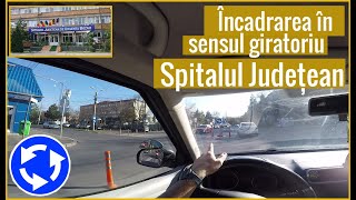 Încadrearea în sensul giratoriu Spitalul Județean Buzău Scoala de soferi Instructor auto Buzău [upl. by Akinahs]