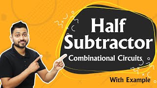 Half Subtractor  Combinational Circuits  Digital Electronics [upl. by Roselyn600]