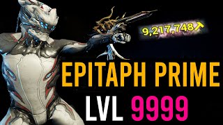 Epitaph Prime Build Shatters Level 9999 Warframe [upl. by Bay]