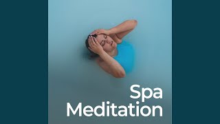 Peaceful Spa Meditation Music [upl. by Orelle]