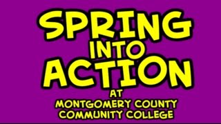 Spring Into Action at Montgomery County Community College [upl. by Nasho]